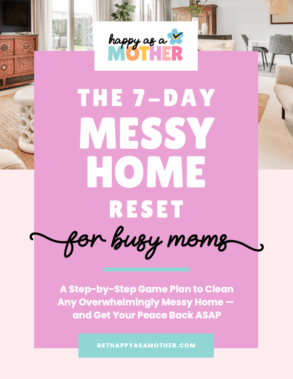 The 7-Day Messy Home Reset